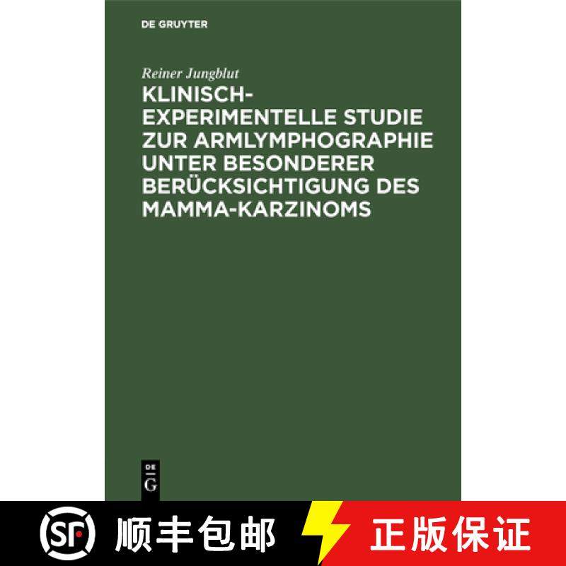 预订 Klinisch-experimentelle Studie zur Armlymphographie unter besonderer Berücksichtigung des Mamma... [9783110016772]