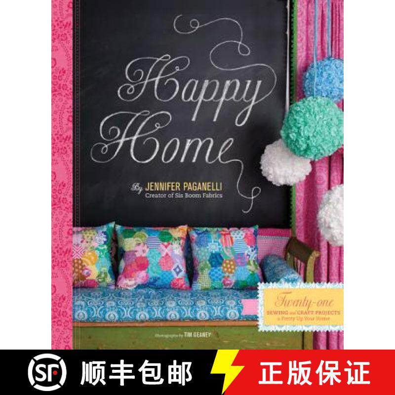 精装 Happy Home#: Twenty-One Sewing and Craft Projects to Pretty Up Your Home [9780811874458]