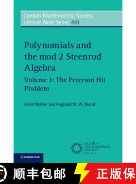 【3-4周达】Polynomials and the mod 2 Steenrod Algebra: Volume 1, The Peterson Hit Problem: - The Pete... [9781108414487]