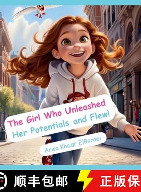 预订 The Girl Who Unleashed  Her Potentials and Flew! [9798869203397]