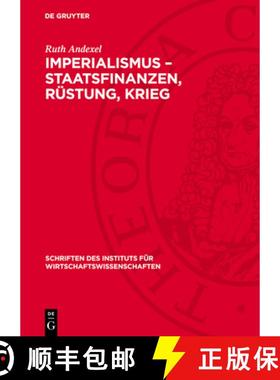 预订 Imperialismus - Staatsfinanzen, Rüstung, Krieg: Probleme Der Rüstungsfinanzierung Des Deutsche... [9783112732922]