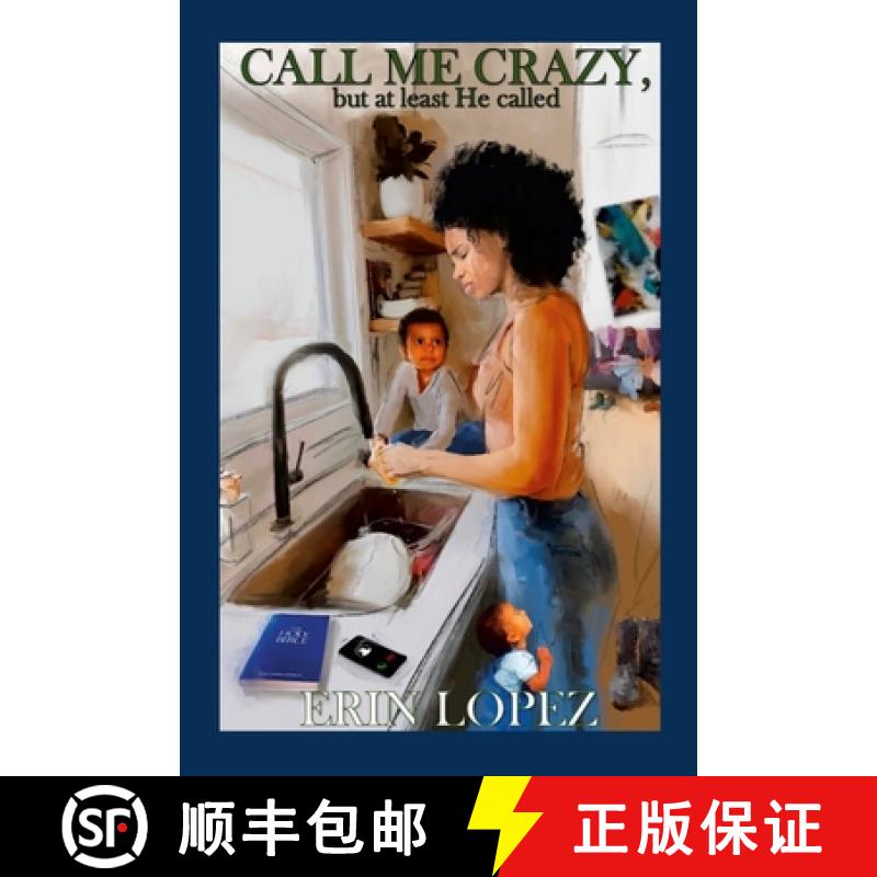【2-3周达】Call me crazy, but at least He called: null [9781312784864]