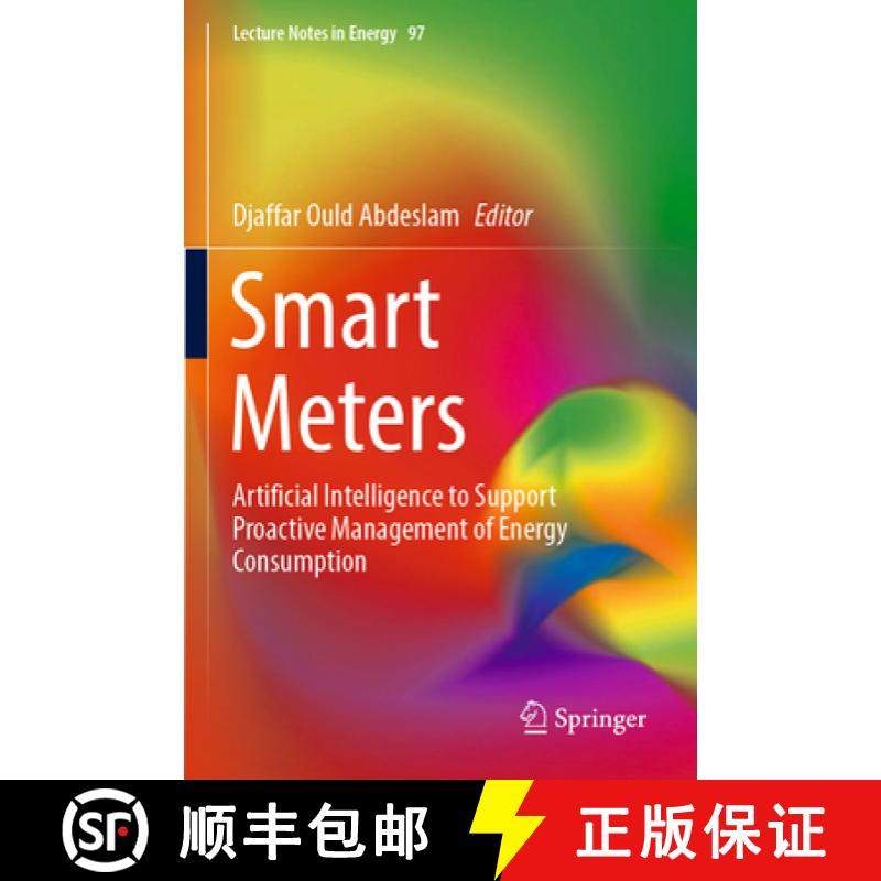 【3-4周达】Smart Meters: Artificial Intelligence to Support Proactive Management of Energy Consumption [9783031275586]