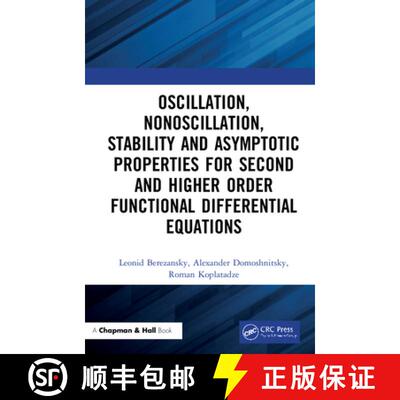 【3-4周达】精装 Oscillation, Nonoscillation, Stability and Asymptotic Properties for Second and Highe... [9780367337544]