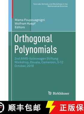 【3-4周达】Orthogonal Polynomials : 2nd AIMS-Volkswagen Stiftung Workshop, Douala, Cameroon, 5-12 Oct... [9783030367466]