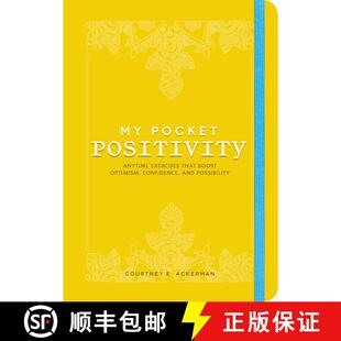 【3-4周达】My Pocket Positivity : Anytime Exercises That Boost Optimism, Confidence, and Possibility [9781507208502]