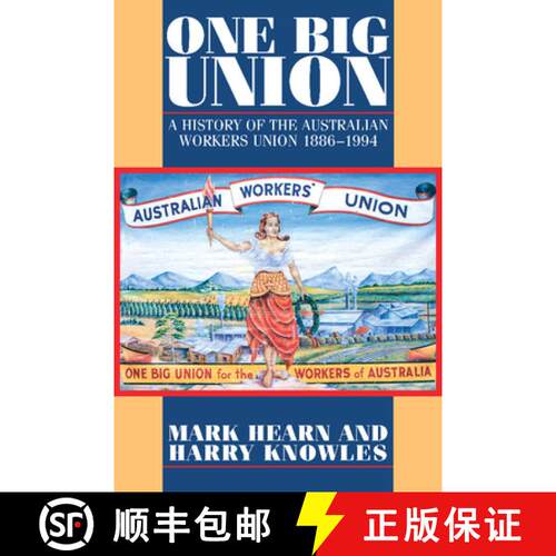 预订 One Big Union: A History of the Australian Workers Union 1886 1994 [9780521558976]
