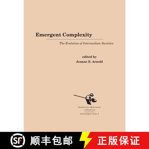 【3-4周达】精装 Emergent Complexity: The Evolution of Intermediate Societies [9781879621213]