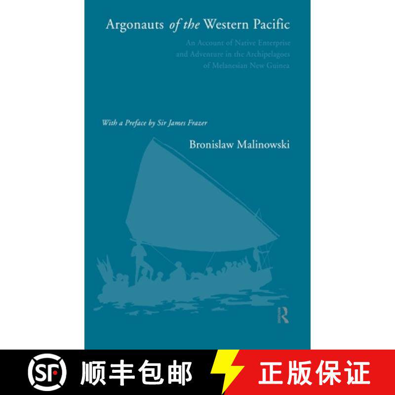 【3-4周达】Argonauts of the Western Pacific: An Account of Native Enterprise and Adventure in the Arc... [9780415090940]