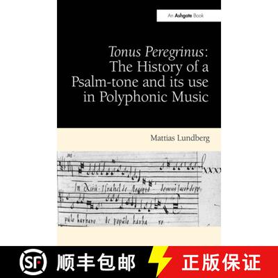 【3-4周达】Tonus Peregrinus: The History of a Psalm-Tone and Its Use in Polyphonic Music [9781032921686]