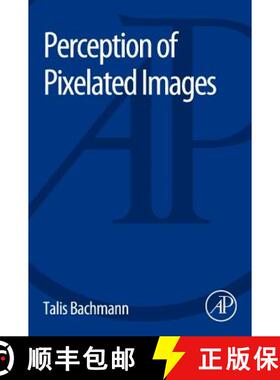 【3-4周达】Perception of Pixelated Images [9780128093115]