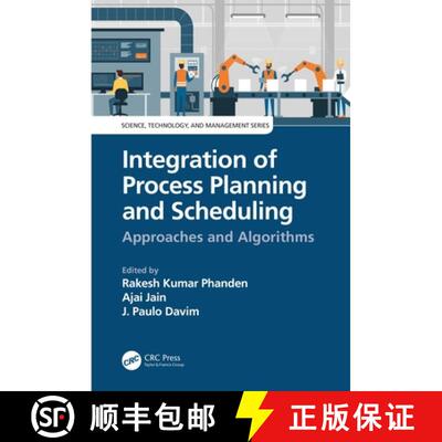 【3-4周达】精装 Integration of Process Planning and Scheduling: Approaches and Algorithms [9780367030780]