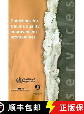 【3-4周达】Guidelines for Trauma Quality Improvement Programmes [9789241597746]