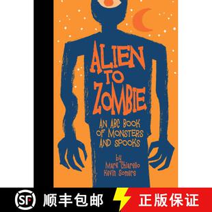【3-4周达】Alien to Zombie : An ABC Book Of Monsters and Spooks [9781640410565]