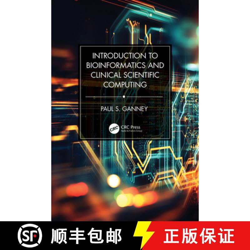 【4周达】Introduction to Bioinformatics and Clinical Scientific Computing [9781032326931]
