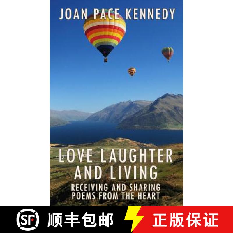 【3-4周达】Love, Laughter, and Living: Receiving and Sharing Poems from the Heart [9781945698026]