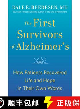 【3-4周达】The First Survivors of Alzheimer's: How Patients Recovered Life and Hope in Their Own Words [9780593192429]
