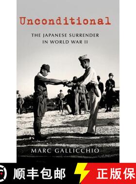 预订 Unconditional: The Japanese Surrender in World War II [9780190091101]