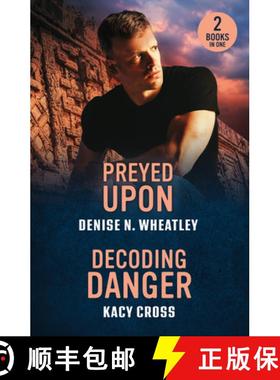 【3-4周达】Preyed Upon / Decoding Danger: Preyed Upon (A West Coast Crime Story) / Decoding Danger (t... [9780263397178]