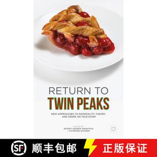【3-4周达】Return to Twin Peaks: New Approaches to Materiality, Theory, and Genre on Television (1st ... [9781137563842]