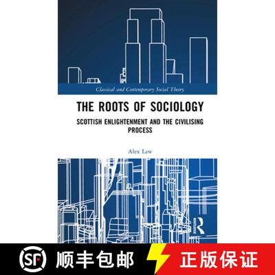 【3-4周达】精装 The Roots of Sociology: Scottish Enlightenment and the Civilising Process [9780367491819]