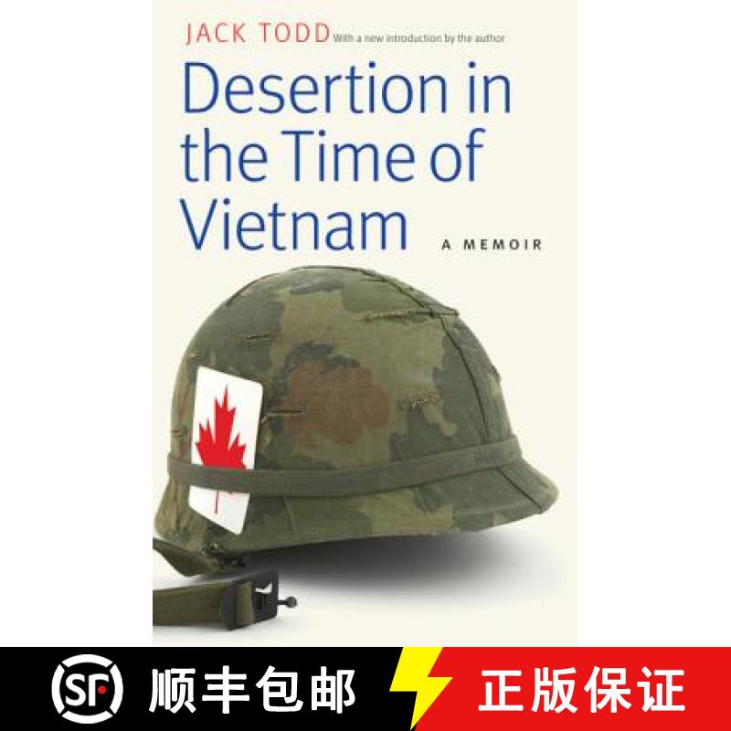 【3-4周达】Desertion in the Time of Vietnam: A Memoir [9780803239814]