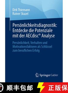 【3-4周达】Personlichkeitsdiagnostik: Entdecke die Potenziale mit der AECdisc® Analyse: Personlichke... [9783658432591]