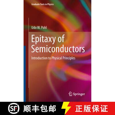 【3-4周达】Epitaxy of Semiconductors : Introduction to Physical Principles [9783642329692]