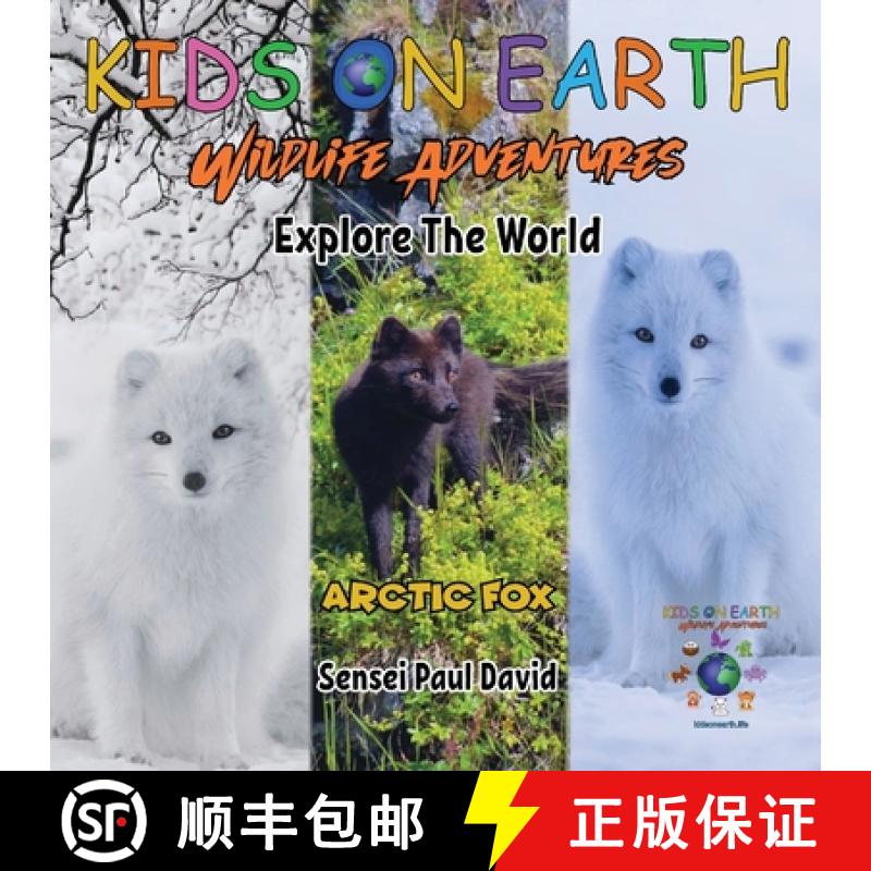【3-4周达】KIDS ON EARTH Wildlife Adventures - Explore The World: Arctic Fox - Iceland [9781778483745]