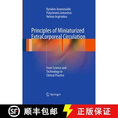 【3-4周达】Principles of Miniaturized ExtraCorporeal Circulation: From Science and Technology to Clin... [9783662508657]