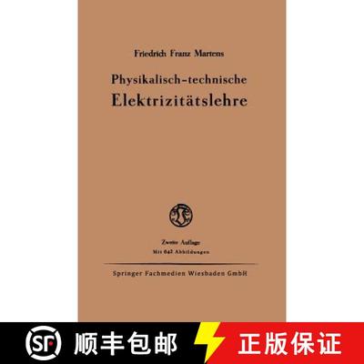 【3-4周达】Physikalisch-technische Elektrizitätslehre (2. Auflage 1927) [9783663066408]