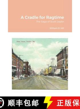 【3-4周达】A Cradle for Ragtime: The Saga of Scott Joplin [9781716985638]