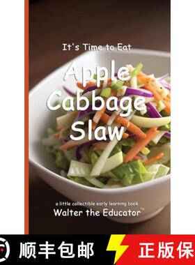 【3-4周达】It's Time to Eat Apple Cabbage Slaw [9798348290467]