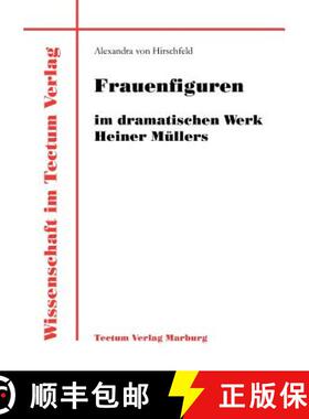 【3-4周达】Frauenfiguren im dramatischen Werk Heiner Müllers [9783828880870]