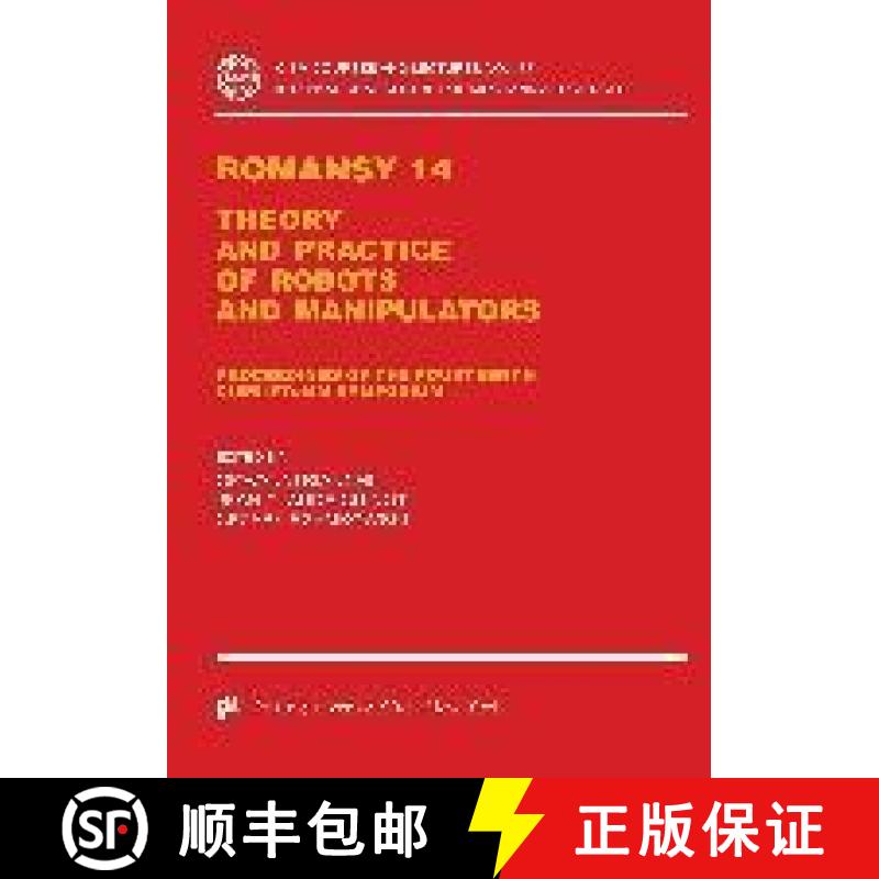 【3-4周达】Romansy 14: Theory and Practice of Robots and Manipulators Proceedings of the Fourteenth C... [9783211836910]