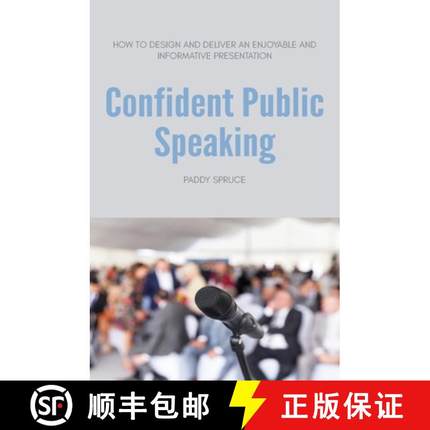 【3-4周达】Confident Public Speaking: How to design and deliver an enjoyable an informative presentation [9780645094701]