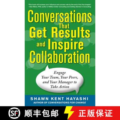 【3-4周达】Conversations That Get Results and Inspire Collaboration: Engage Your Team, Your Peers, an... [9780071805933]