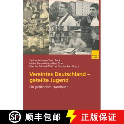 【3-4周达】Vereintes Deutschland -- Geteilte Jugend: Ein Politisches Handbuch [9783810035608]