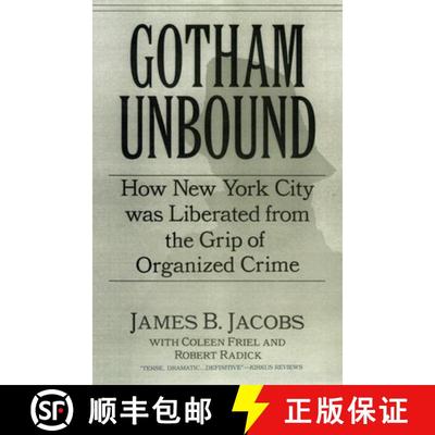 【3-4周达】Gotham Unbound – How New York City Was Liberated from the Grip of Organized Crime [9780814742471]
