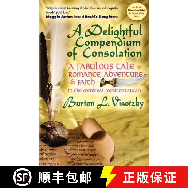 【3-4周达】A Delightful Compendium of Consolation: A Fabulous Tale of Romance, Adventure and Faith in... [9781934730201]