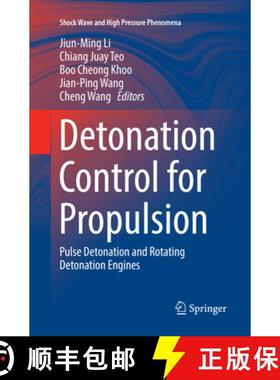 【3-4周达】Detonation Control for Propulsion: Pulse Detonation and Rotating Detonation Engines [9783319886794]
