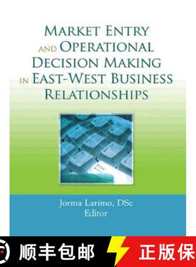 【3-4周达】Market Entry and Operational Decision Making in East-West Business Relationships [9780789035448]