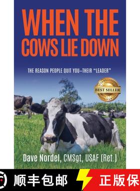 【3-4周达】When the Cows Lie Down: The Reason People Quit YOU-Their Leader [9798988017455]