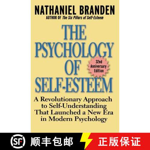 【3-4周达】The Psychology Of Self-Esteem: A Revolutionary Approach To Self-Understanding That Launche... [9780787945268]