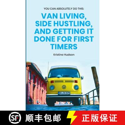 【3-4周达】You Can Absolutely Do This:  Van Living, Side Hustling, and Getting It Done for First Timers [9781953714299]
