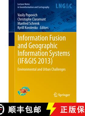 【3-4周达】Information Fusion and Geographic Information Systems (IF&GIS 2013) : Environmental and Ur... [9783642318320]