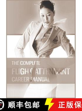 预订 The Complete Flight Attendant Career Manual: Your guide to becoming a member of cabin crew [9781916330771]