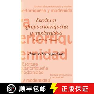 【3-4周达】Escritura Afropuertorriquena Y Modernidad [9781930744301]