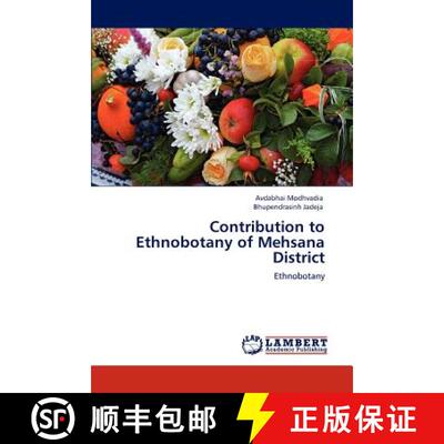 预订 Contribution to Ethnobotany of Mehsana District [9783848438020]
