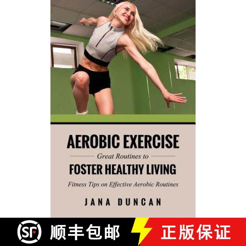 【3-4周达】Aerobic Exercise: Great Routines to Foster Healthy Living [9781630225681]